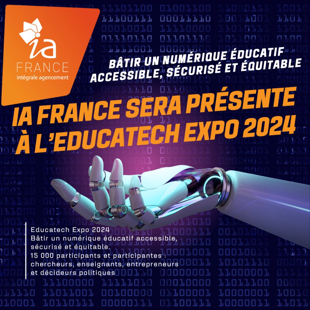 Concepteur de solutions innovantes pour l’éducation, IA France sera présent à l’Educatech Expo 2024.